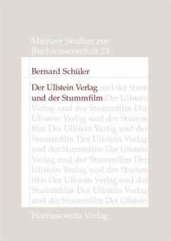 Der Ullstein Verlag und der Stummfilm (eBook, PDF) - Schüler, Bernard