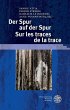 Der Spur auf der Spur. Sur les traces... - Bild 1