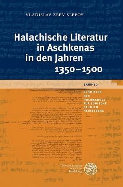 Halachische Literatur in Aschkenas in den Jahren 1350-1500 (eBook, PDF) - Slepoy, Vladislav Zeev