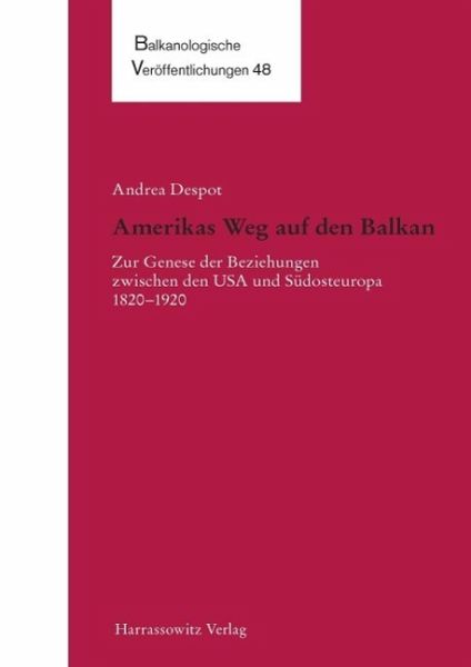 Amerikas Weg auf den Balkan (eBook, PDF) Amerikas Weg auf den Balkan (eBook, PDF)