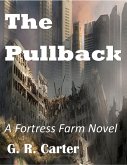 Fortress Farm - The Pullback (eBook, ePUB)