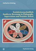 Sozialwissenschaftlich fundierte Beratung in Pädagogik, Supervision und Sozialer Arbeit (eBook, PDF)