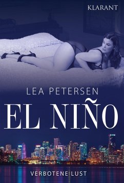 El Nino - Verbotene Lust. Erotischer Roman (eBook, ePUB) - Petersen, Lea