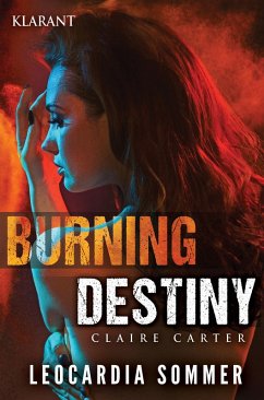 Burning Destiny. Thriller (eBook, ePUB) - Sommer, Leocardia