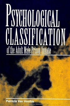 Psychological Classification of the Adult Male Prison Inmate - Voorhis, Patricia van
