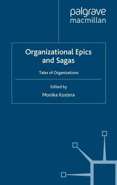 Organizational Epics and Sagas - Kostera, Monika