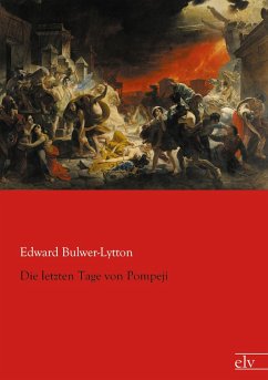 Die letzten Tage von Pompeji - Bulwer-Lytton, Edward George