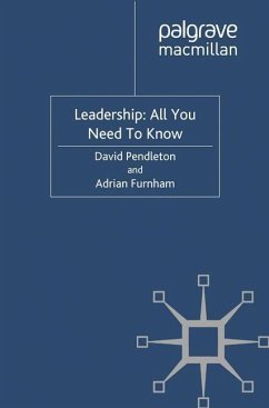 Leadership: All You Need To Know - Furnham, Adrian;Pendleton, D.