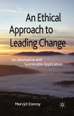 An Ethical Approach to Leading Change