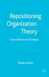 Repositioning Organization Theory - Bild 1