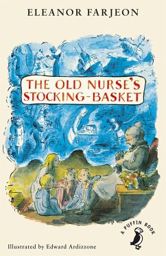 The Old Nurse's Stocking-Basket - Farjeon, Eleanor