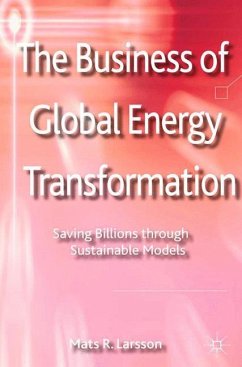 The Business of Global Energy Transformation - Larsson, M.