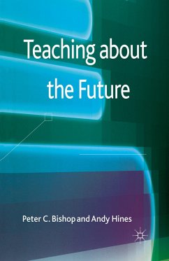 Teaching about the Future - Bishop, P.;Hines, A.