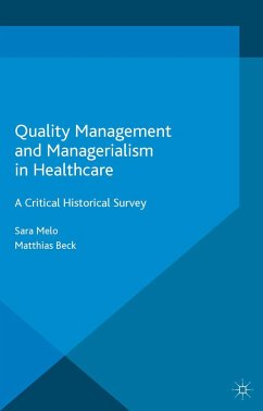 Quality Management and Managerialism in Healthcare - Beck, Matthias;Melo, Sara