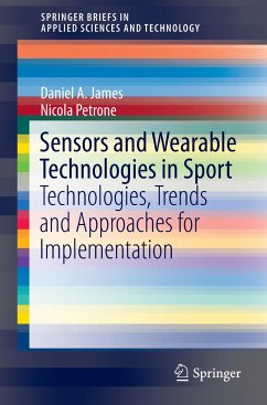 Sensors and Wearable Technologies in Sport - James, Daniel A.;Petrone, Nicola
