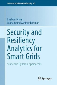 Security and Resiliency Analytics for Smart Grids - Al-Shaer, Ehab;Rahman, Mohammad Ashiqur