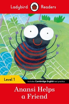 Ladybird Readers Level 1 - Anansi Helps a Friend (ELT Graded Reader) - Ladybird