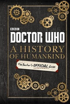 Doctor Who: A History of Humankind: The Doctor's Offical Guide - Bbc