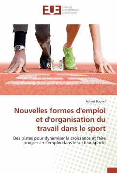 Nouvelles formes d'emploi et d'organisation du travail dans le sport - Bouvet, Adrien