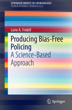 Producing Bias-Free Policing - Fridell, Lorie A.