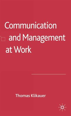 Communication and Management at Work - Klikauer, T.