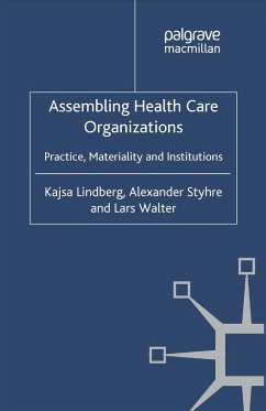 Assembling Health Care Organizations - Lindberg, K.;Styhre, Alexander