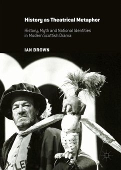 History as Theatrical Metaphor - Brown, Ian