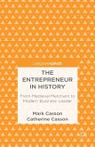 The Entrepreneur in History: From Medieval Merchant to Modern Business Leader