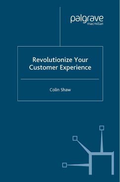 Revolutionize Your Customer Experience - Shaw, Colin