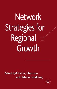 Network Strategies for Regional Growth - Lundberg, Heléne; Johanson, Martin