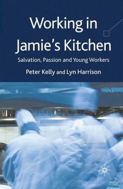 Working in Jamie's Kitchen - Kelly, P.;Harrison, L.