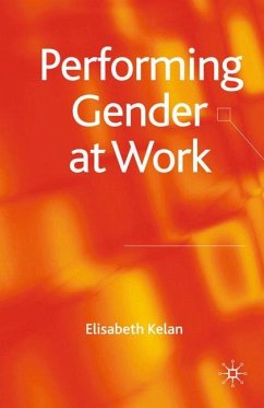 Performing Gender at Work - Kelan, Elisabeth