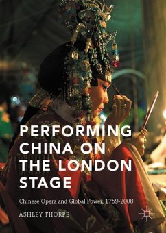 Performing China on the London Stage - Thorpe, Ashley