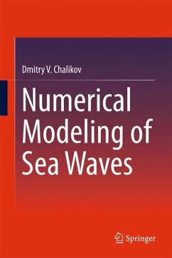 Numerical Modeling of Sea Waves - Chalikov, Dmitry V.