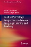 Positive Psychology Perspectives on Foreign Language Learning and Teaching