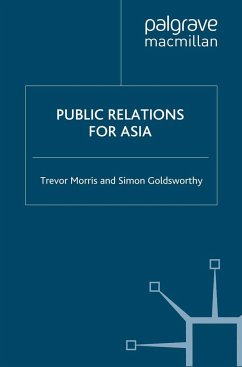 Public Relations for Asia - Morris, T.;Goldsworthy, S.