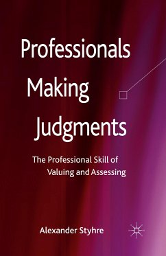Professionals Making Judgments - Styhre, Alexander