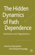 The Hidden Dynamics of Path Dependence - Bild 1