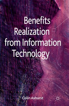 Benefits Realization from Information Technology - Ashurst, Colin