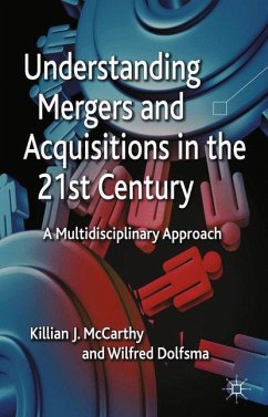 Understanding Mergers and Acquisitions in the 21st Century - McCarthy, K.;Dolfsma, Wilfred