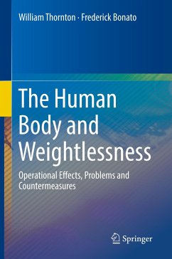 The Human Body and Weightlessness - Thornton, William;Bonato, Frederick