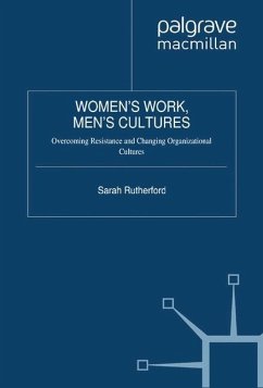 Women's Work, Men's Cultures - Rutherford, Sarah