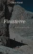 Finisterre: Eine Spurensuche Claus Karst Author