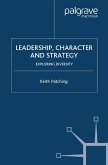 Leadership, Character and Strategy
