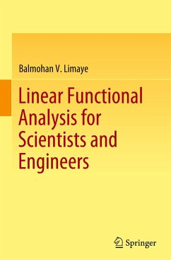 Linear Functional Analysis for Scientists and Engineers - Limaye, Balmohan V.
