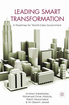 Leading Smart Transformation - Kakabadse, Andrew;Abdulla, M. Omar;Abouchakra, R.
