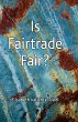 Is Fairtrade Fair? - Bild 1
