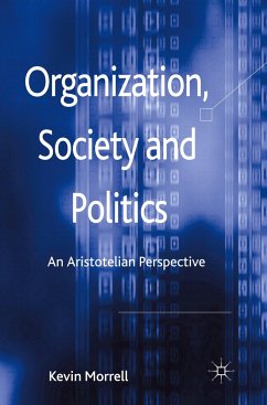 Organization, Society and Politics - Morrell, K.