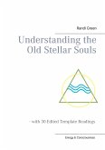 Understanding the Old Stellar Souls Understanding the Old Stellar Souls