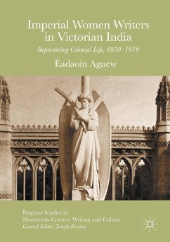 Imperial Women Writers in Victorian India - Agnew, Éadaoin